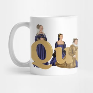 You're a Queen - Famous Queens from History Mug